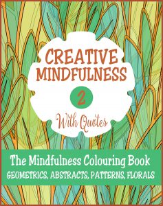 Creative Mindfulness 2 Adult Colouring Book Cvr