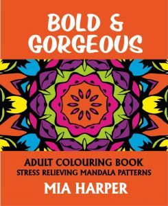 Bold & Gorgeous Adult Colouring Book Cvr
