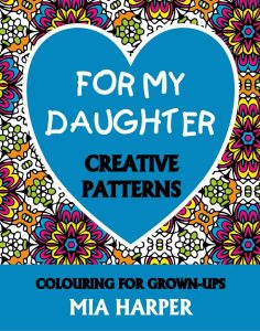 For My Daughter Creative Patterns Cover