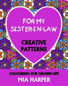 For My Sister-in-Law Creative Patterns book cover